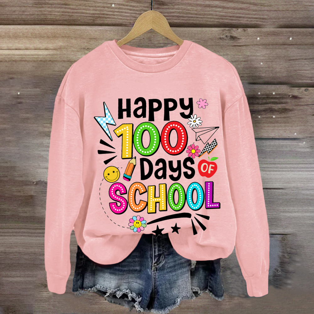 Happy 100 Days Of School Sweatshirt