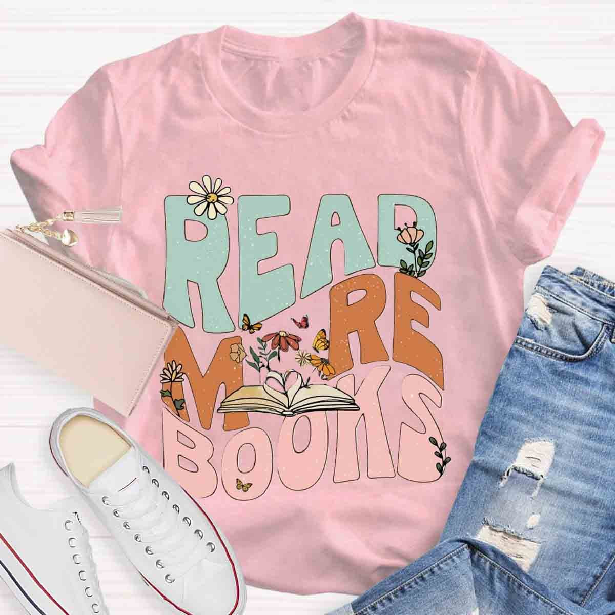 Read More Books Teacher T-Shirt