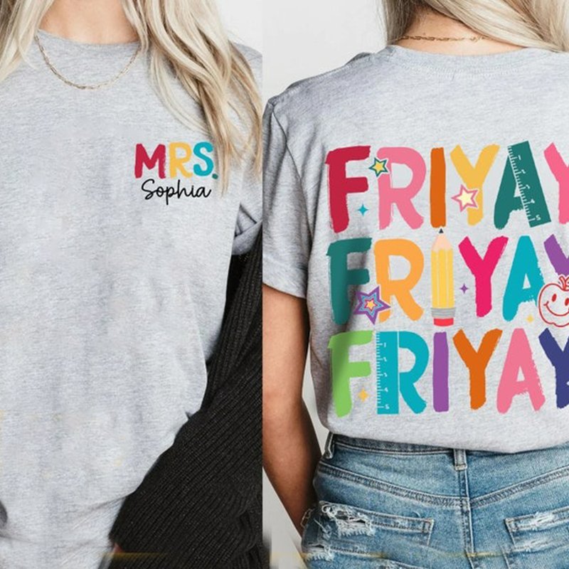 Happy Friyay Funny Teacher Shirt