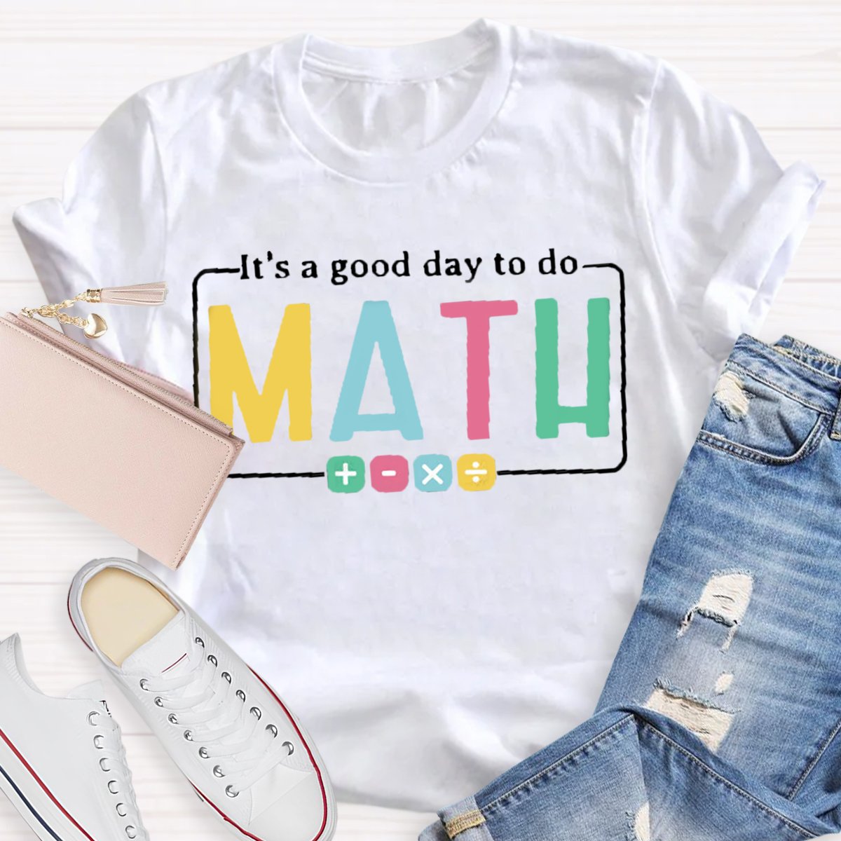 It's A Good Day To Do Math Teacher Tshirt