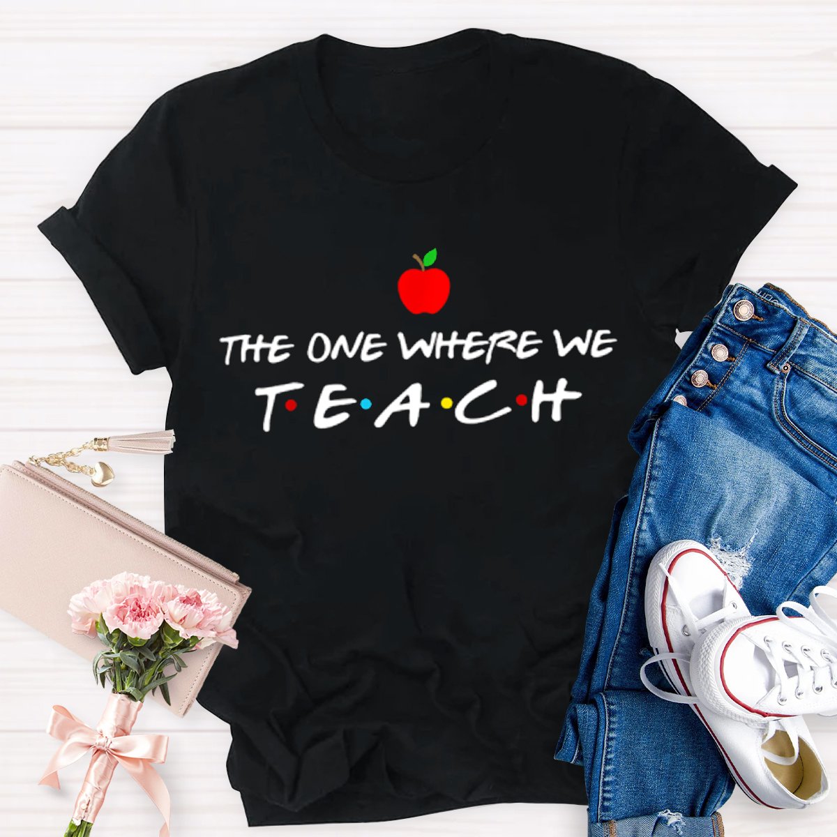 The One Where We Teach Graphic Teacher's Shirt