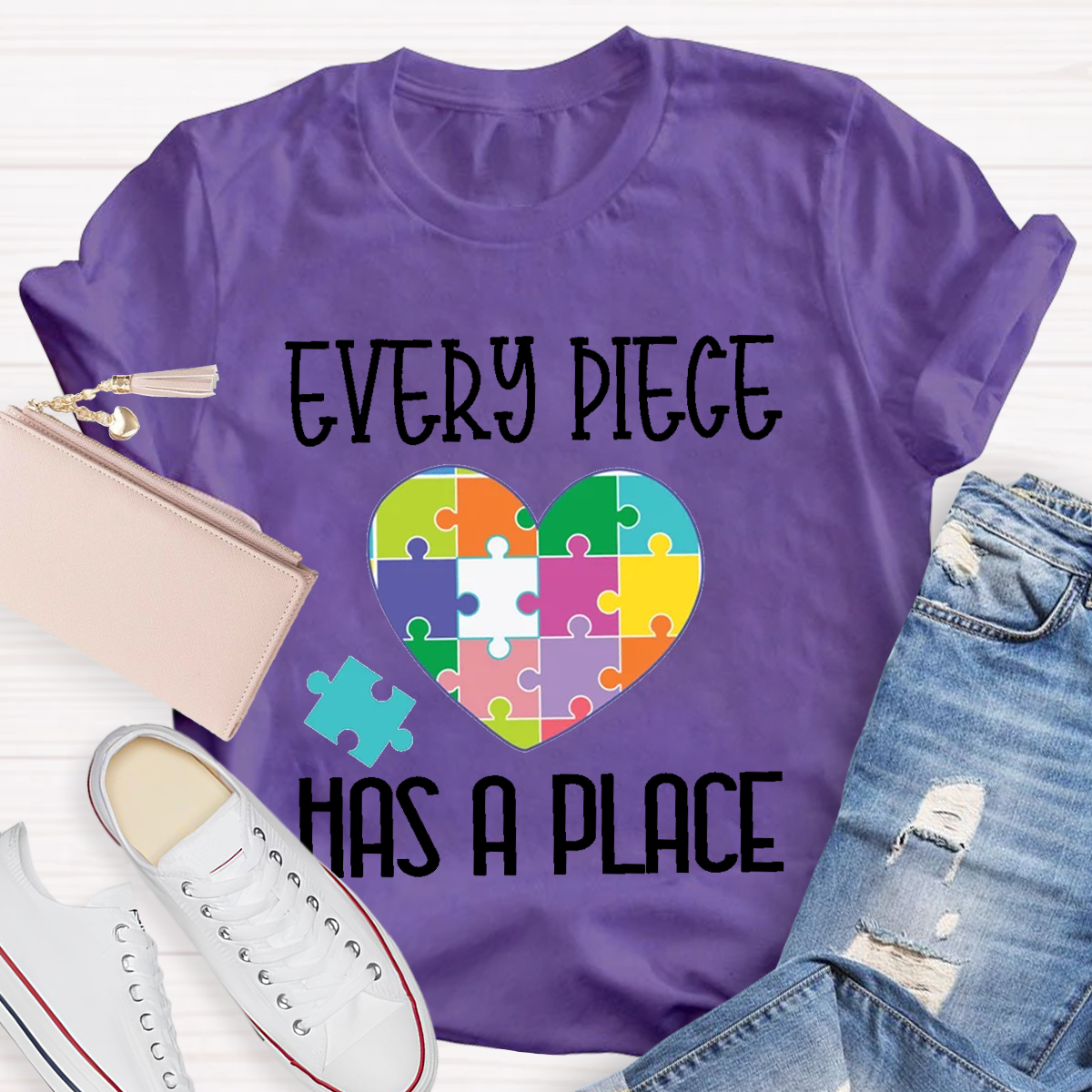 Every Piece Has A Place T-Shirt