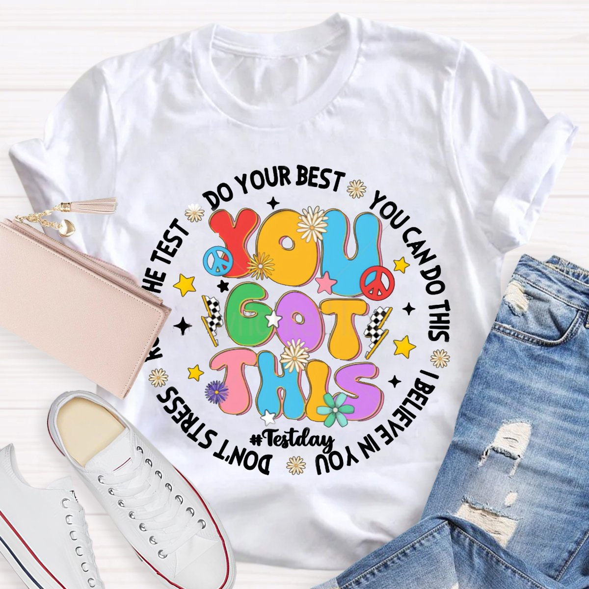 You Got This Testing Day T-Shirt