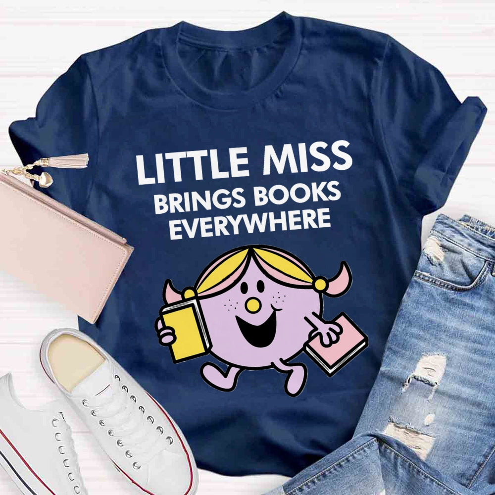 Little Miss Brings Books Everywhere T-shirt