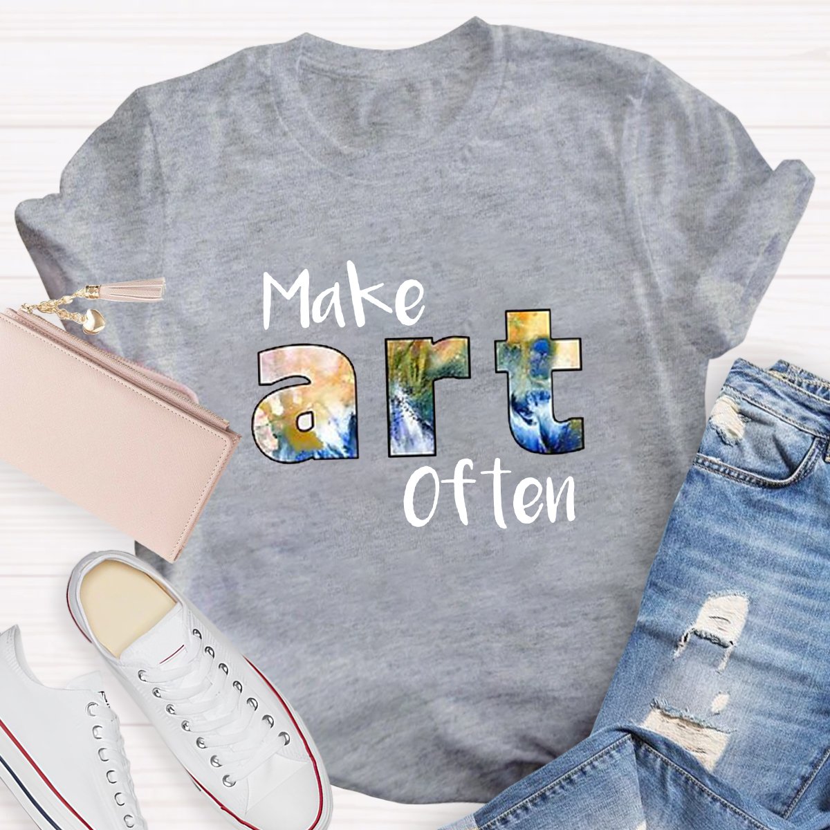 Make Art Often Teacher T-shirt