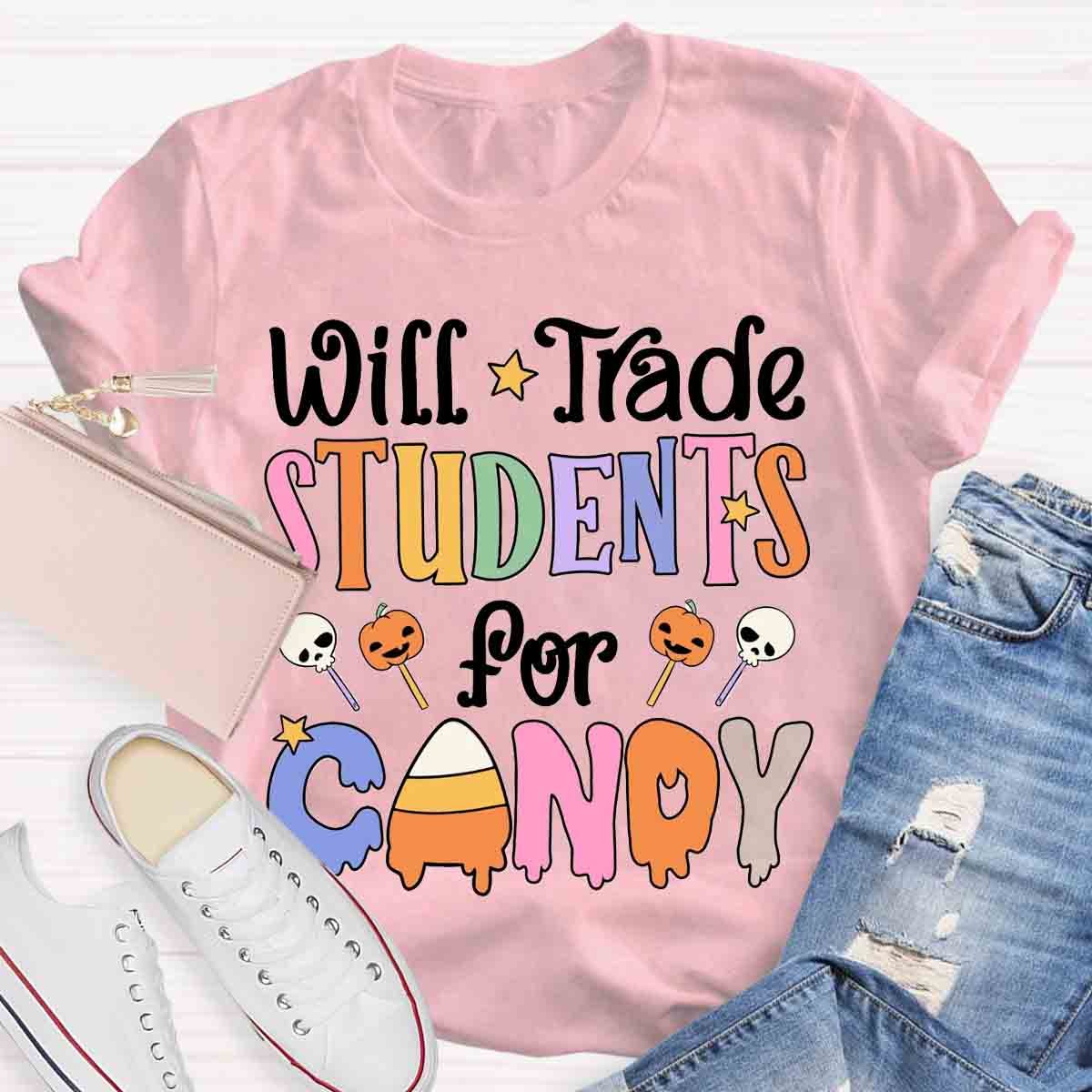 Will Trade Students For Candy Teacher Halloween Shirt