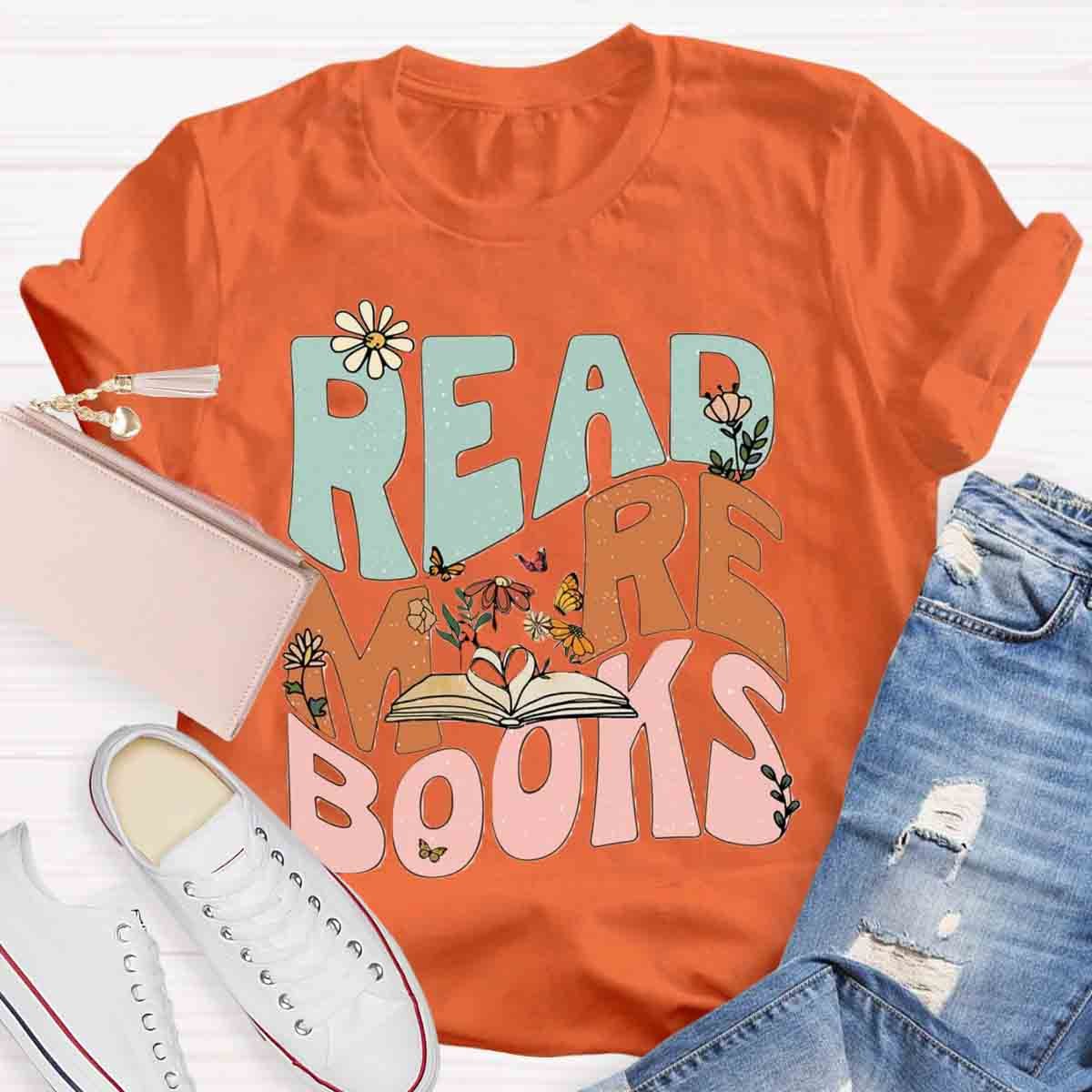 Read More Books Teacher T-Shirt