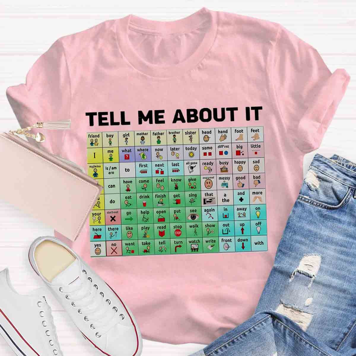 Tell Me About It Speech Therapy Shirt