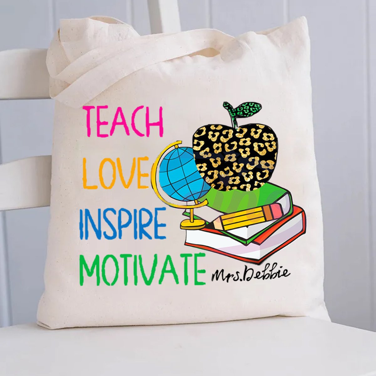 Personalized  Name Teach Love  Inspire Motivate Tote Bag