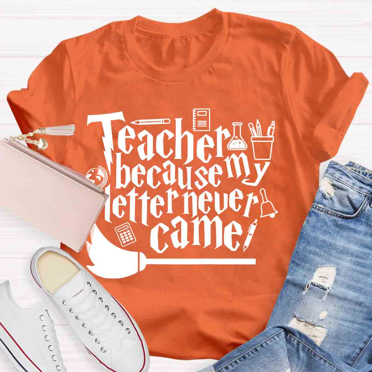 Teacher Because My Letter Never Came Get In Loser Teacher T-Shirt