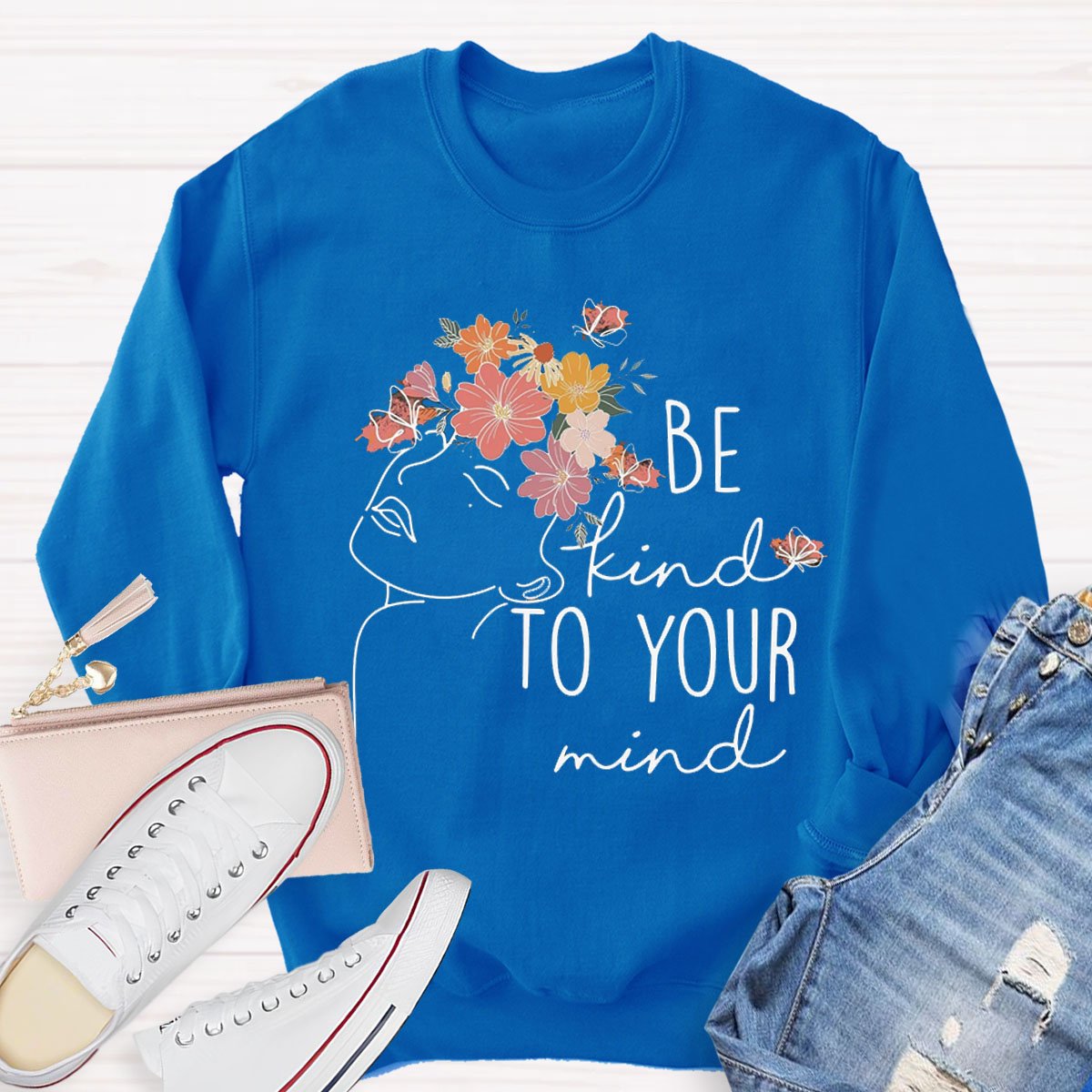 Be Kind To Your Mind Mental Health Sweatshirt