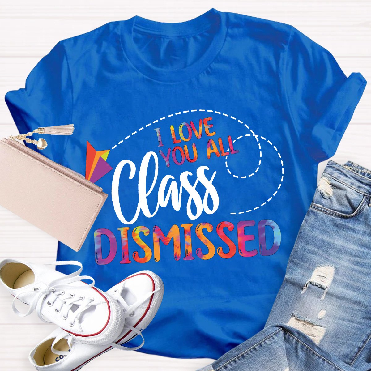 I Love You All Class Dismissed Teacher Graphic Shirt