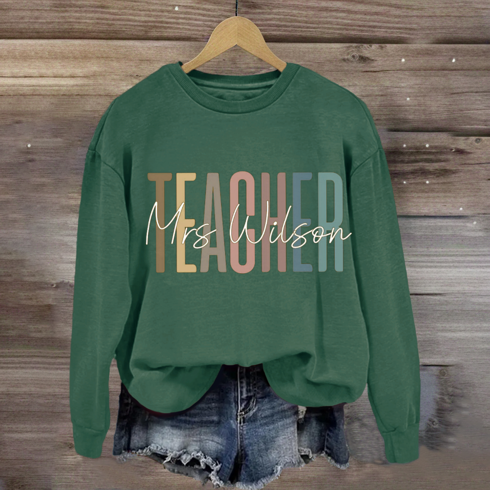 Personalized Teachers Name Sweatshirt