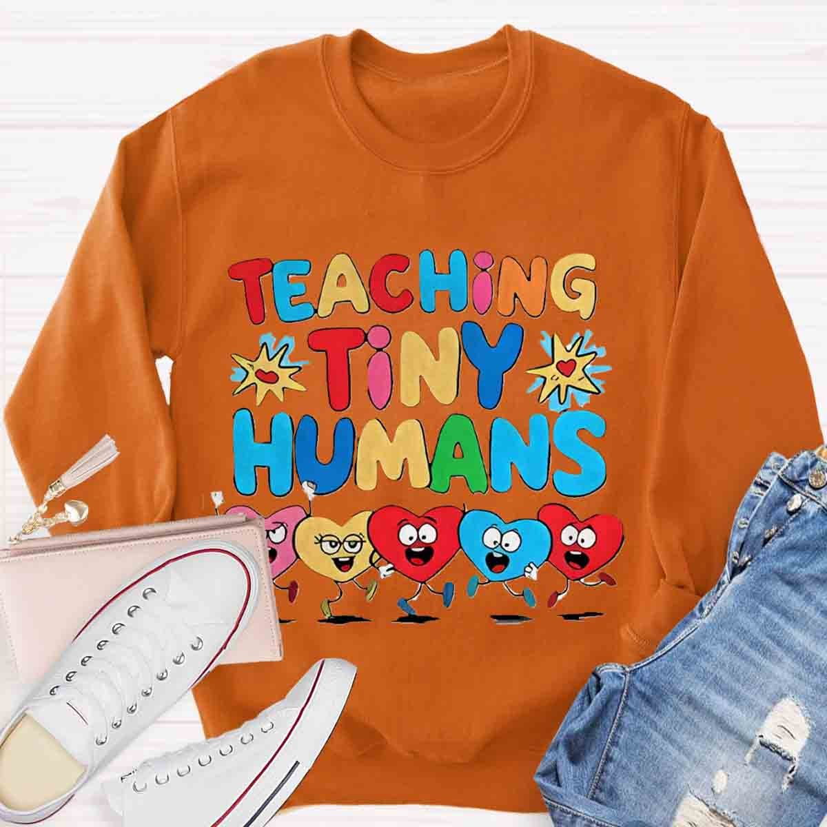 Teaching Tiny Humans Sweatshirt