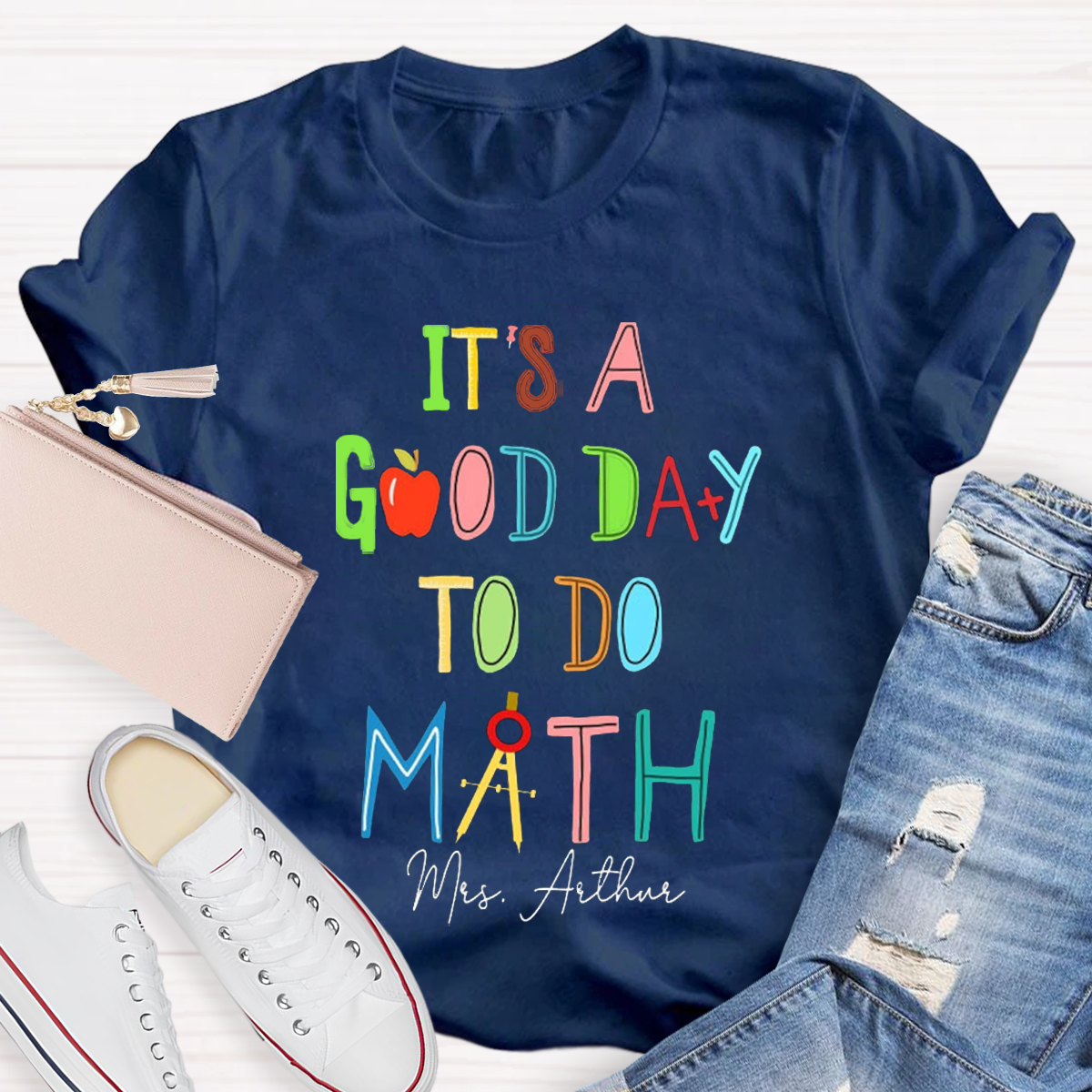 Personalized Your Name It's A Good Day To Do Math Teacher T-shirt