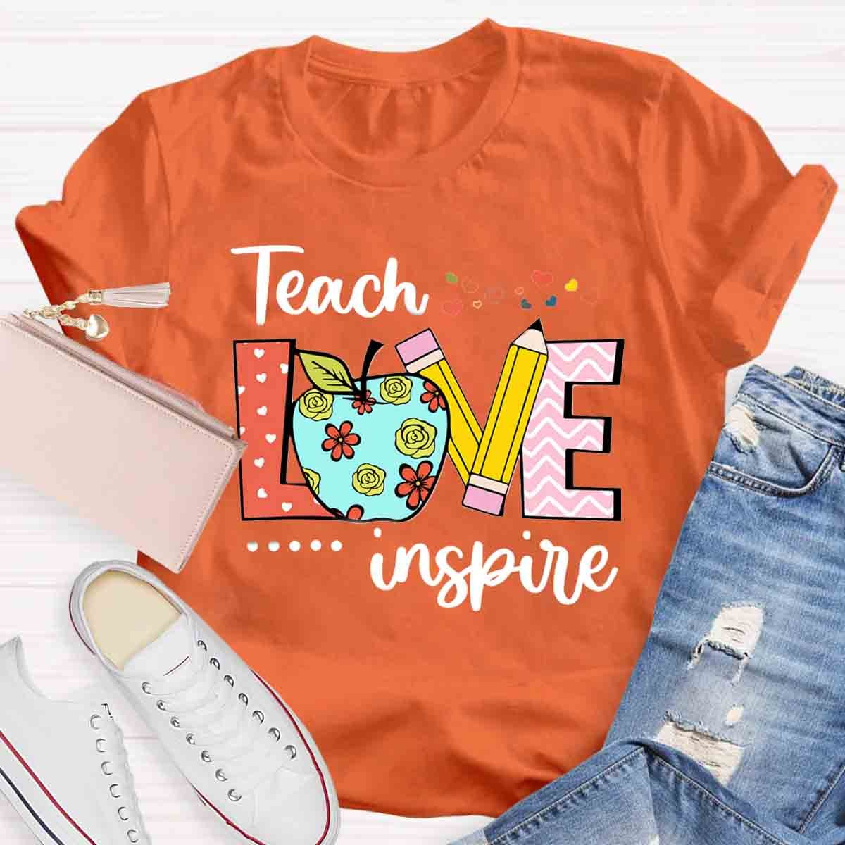 Teach Love Inspire First Day School Teacher T-Shirt