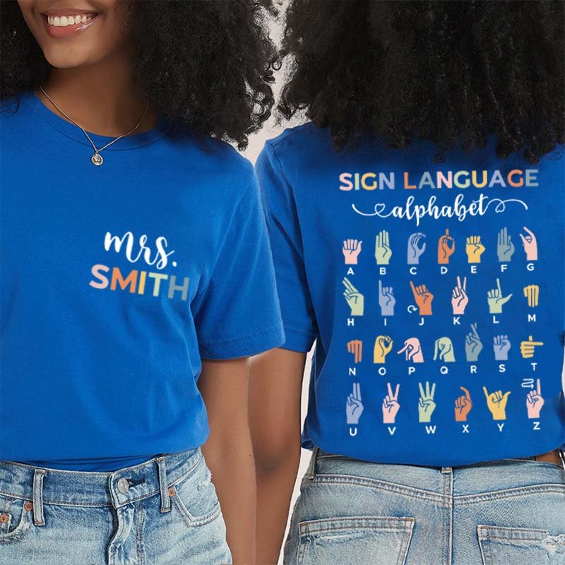 Personalized Sign Language Alphabet Teacher Two Sided T-Shirt