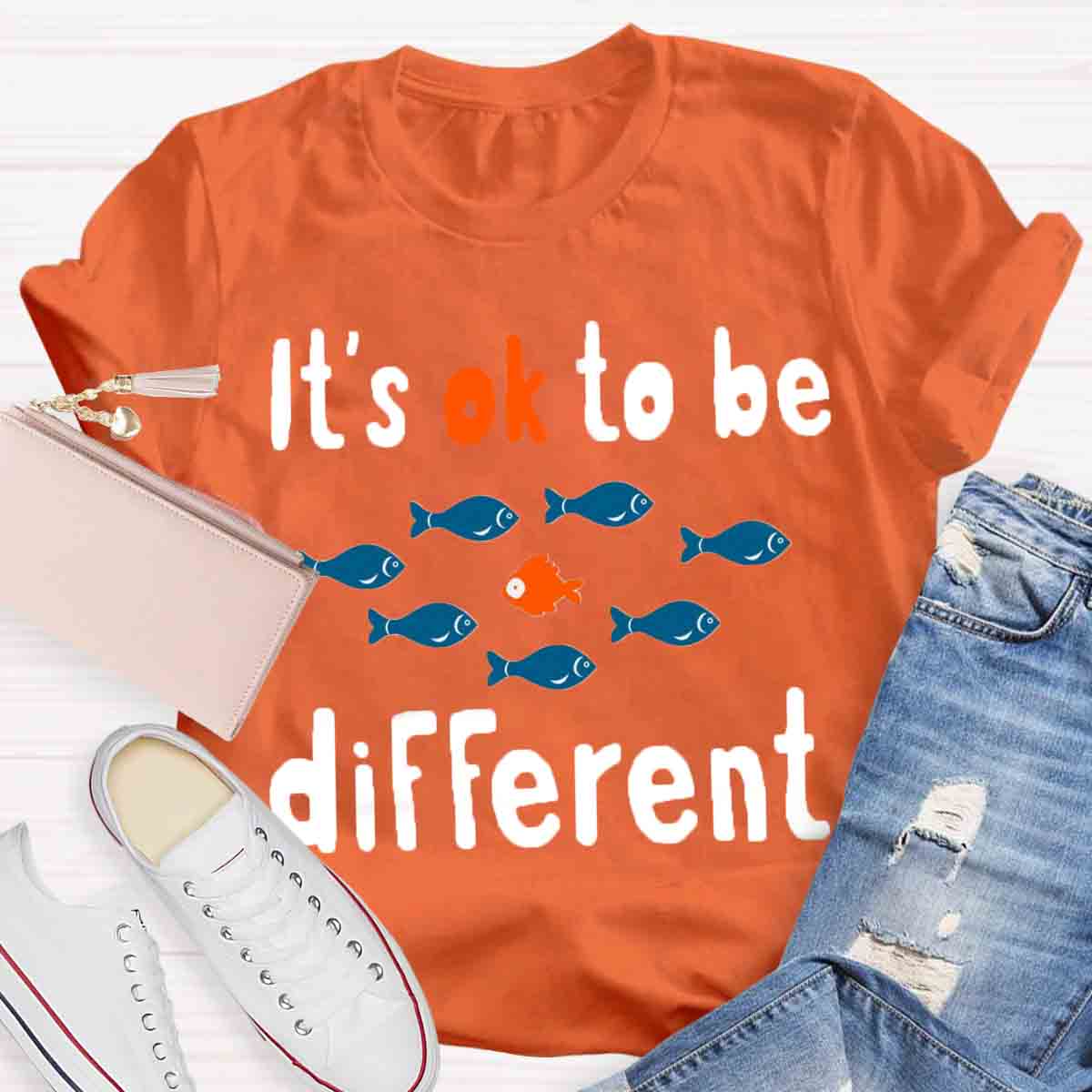 It's Ok To Be Different Teacher T-Shirt