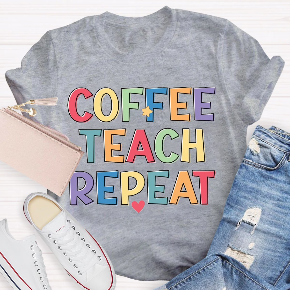 Coffee Teach Repeat Teachers Life T-Shirt