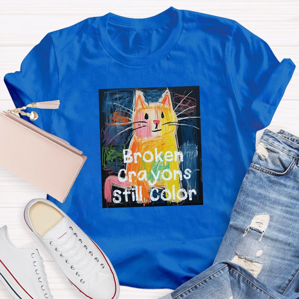 Broken Crayons Still Color Teacher Shirt