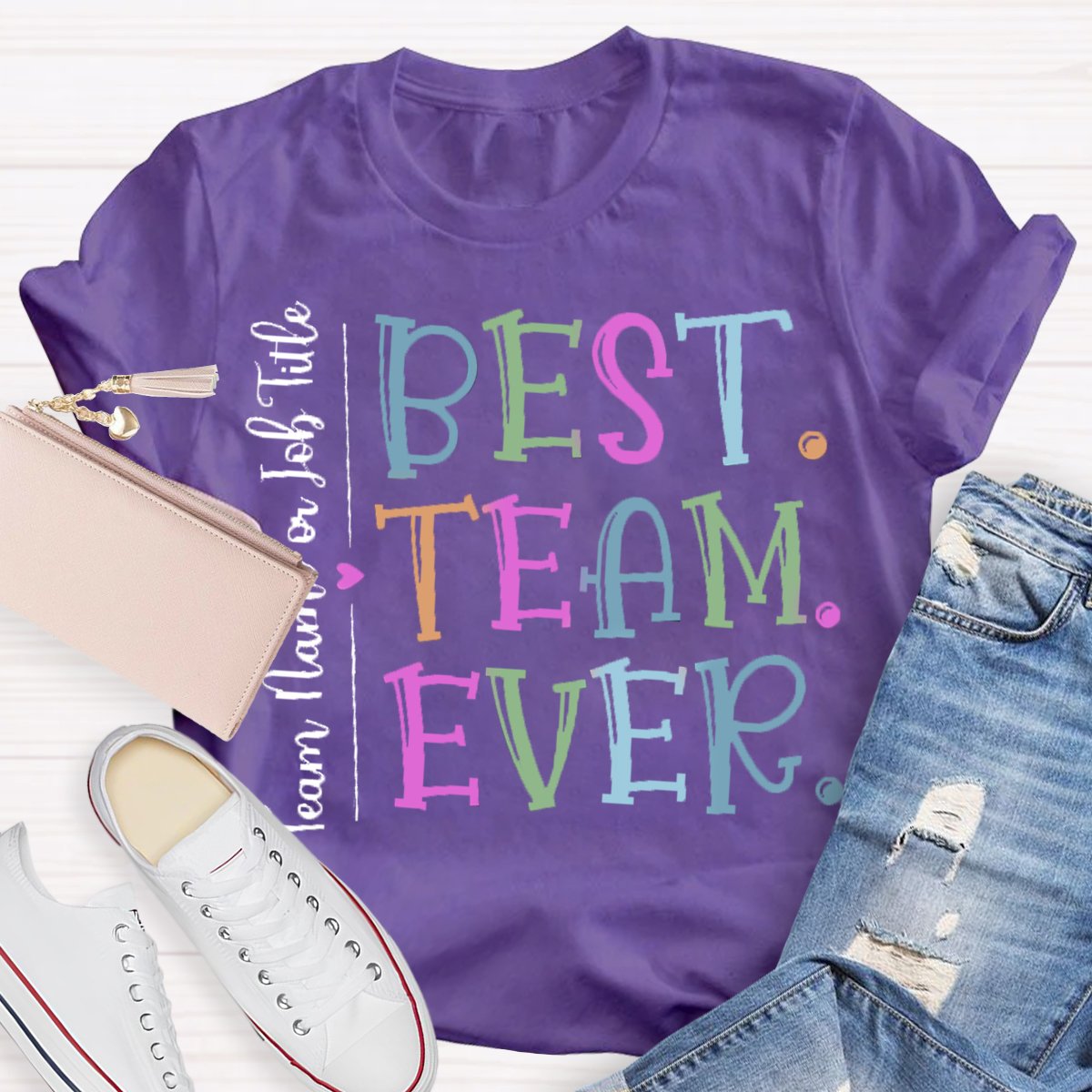 Personalized Best Team Ever Teammate T-Shirt