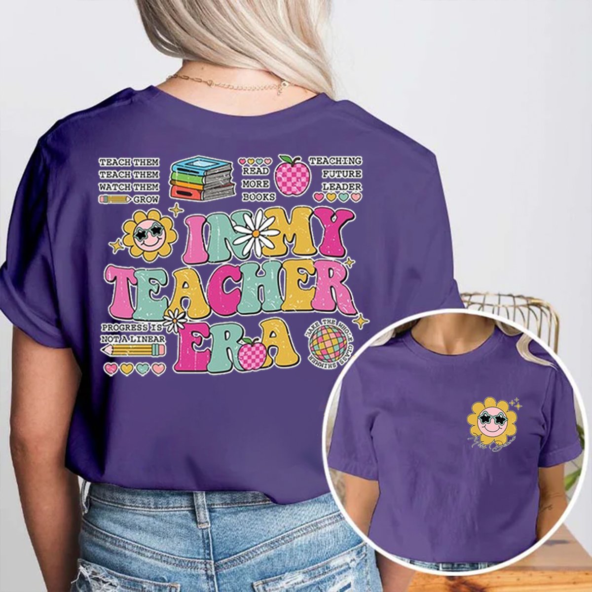 In My Teacher Era Double-Sided Teacher Shirt