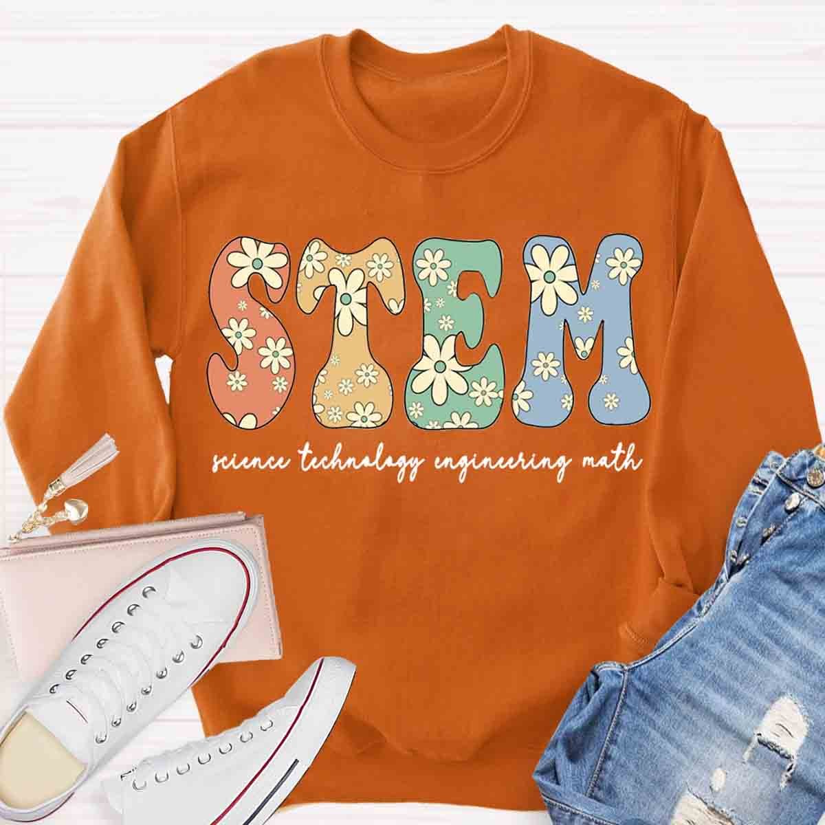 Science Technology Engineering Math STEM Sweatshirt