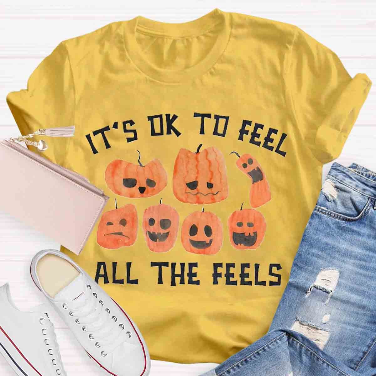 It's Ok To Feel all the Feels Halloween Shirt