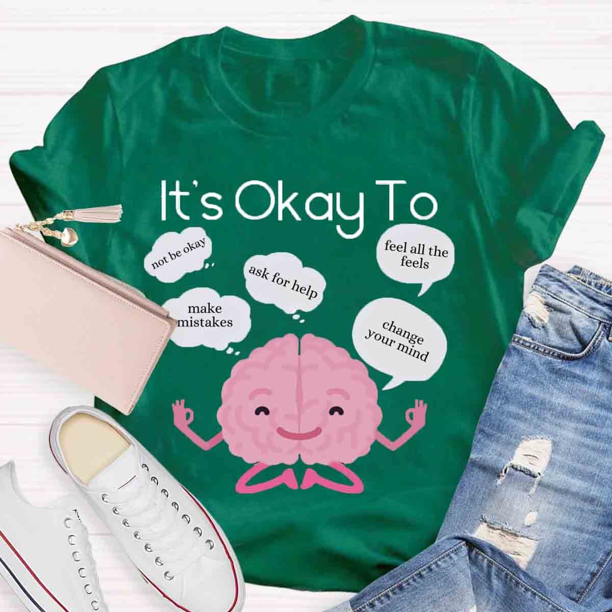 It's Okay To Make Mistakes T-Shirt