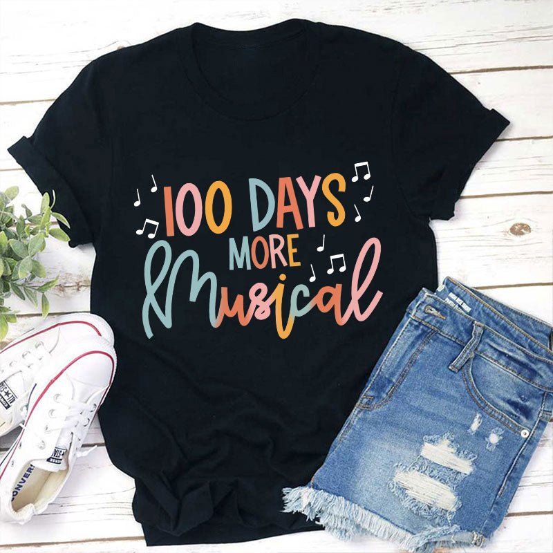 100 Days More Musical Teacher T-Shirt