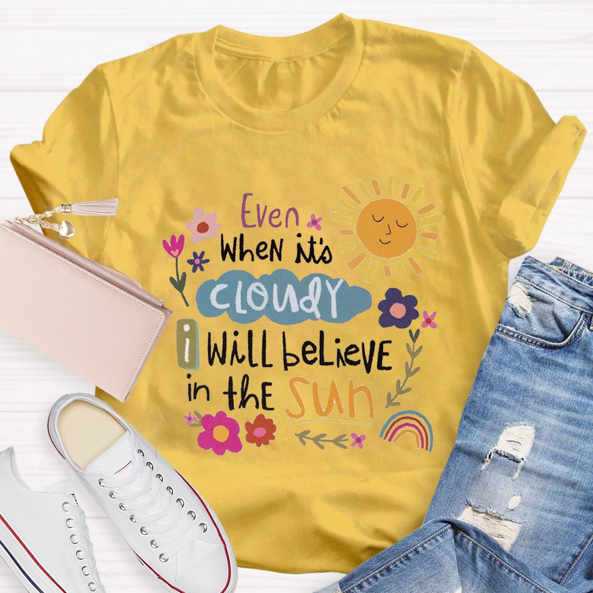 Will Believe In The Sun Teacher Shirt