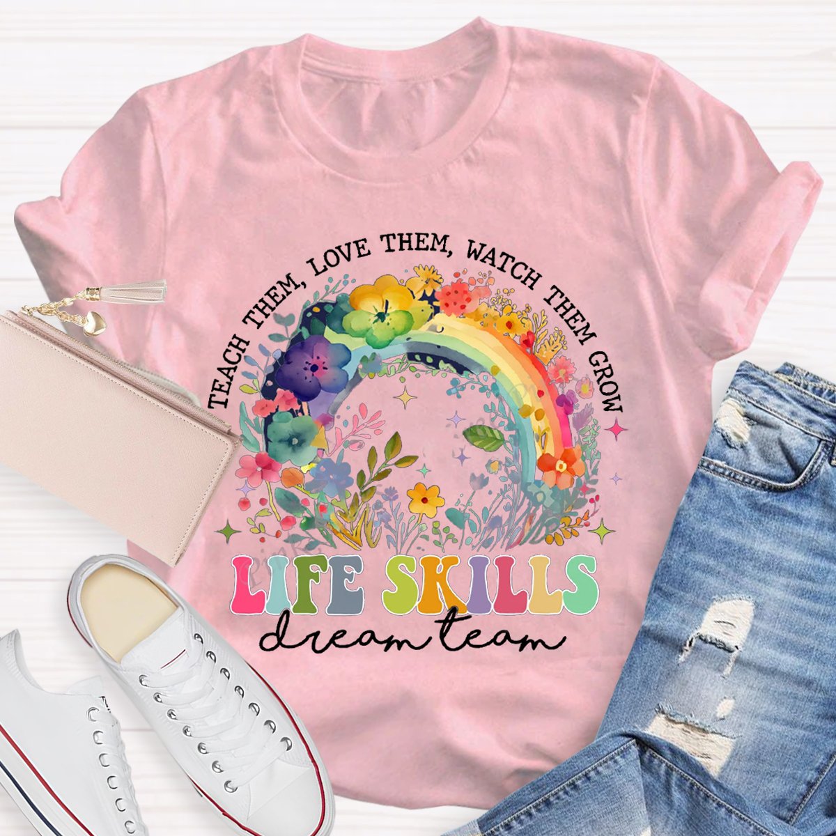 Colorful Rainbow Life Skill Dream Team Teacher T-Shirt