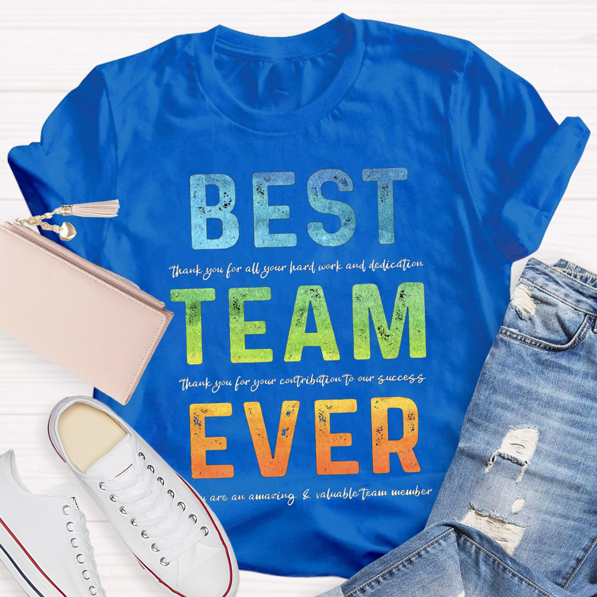 Best Team Ever Teacher T-Shirt