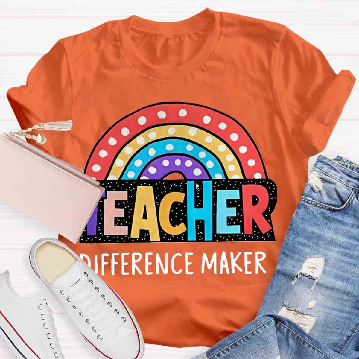 Rainbow Teacher Difference Maker T-Shirt