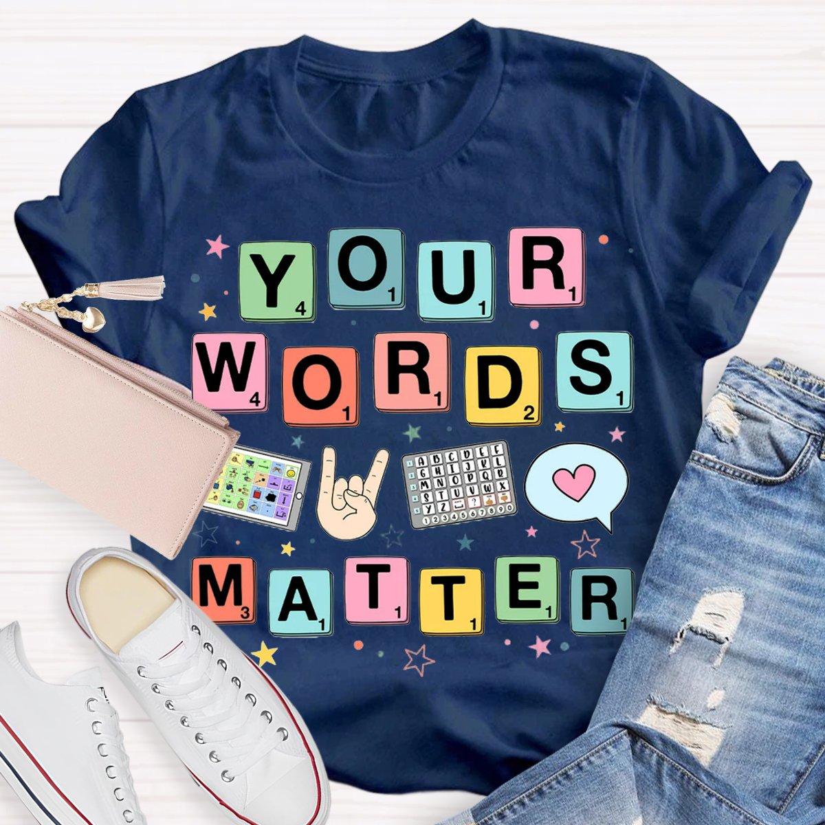 Your Words Matter SPED Teacher T-Shirt