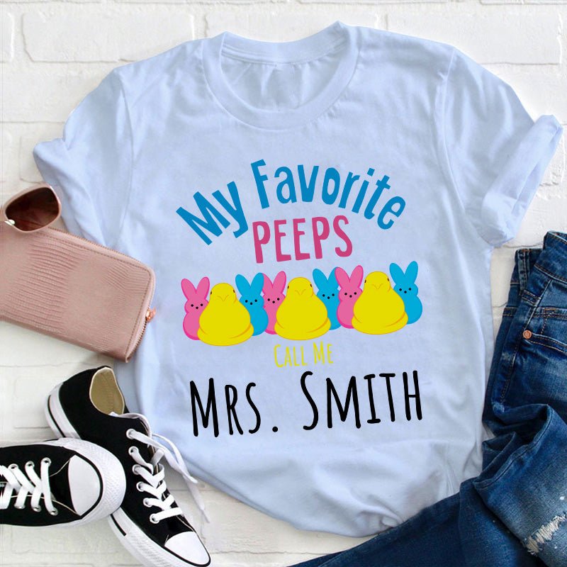 Personalized My Favorite Peeps Call Me Teacher T-Shirt