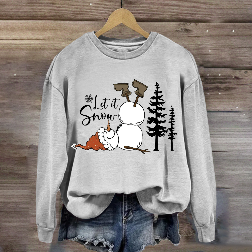 Funny Snowman Christmas Let it Snow Sweatshirt