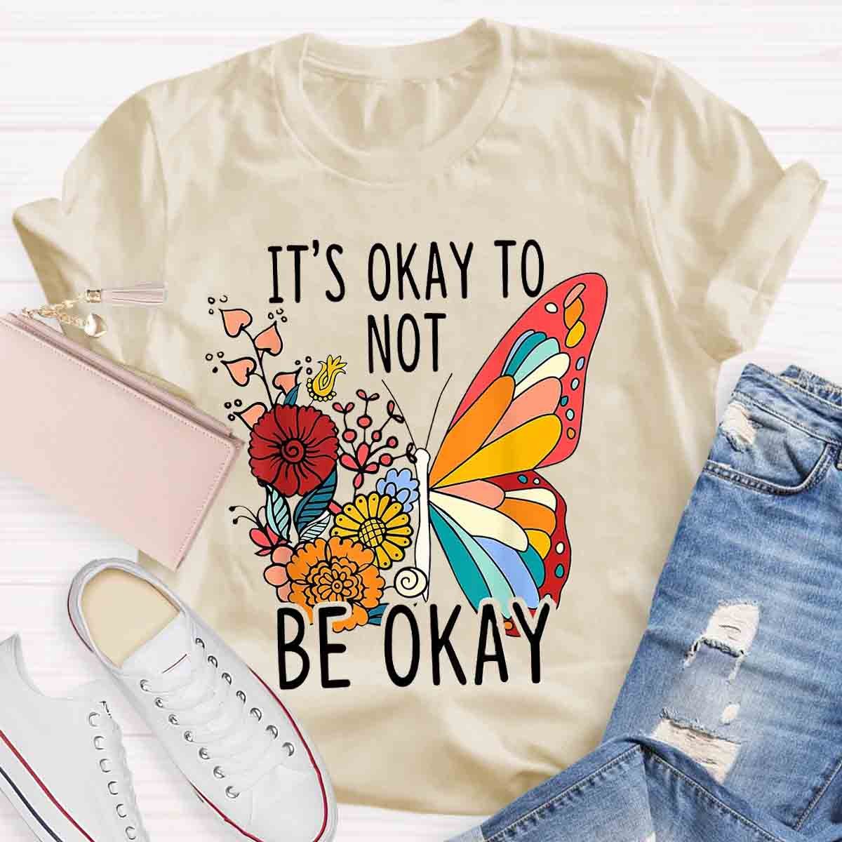 Its Okay Butterfly Floral T-Shirt