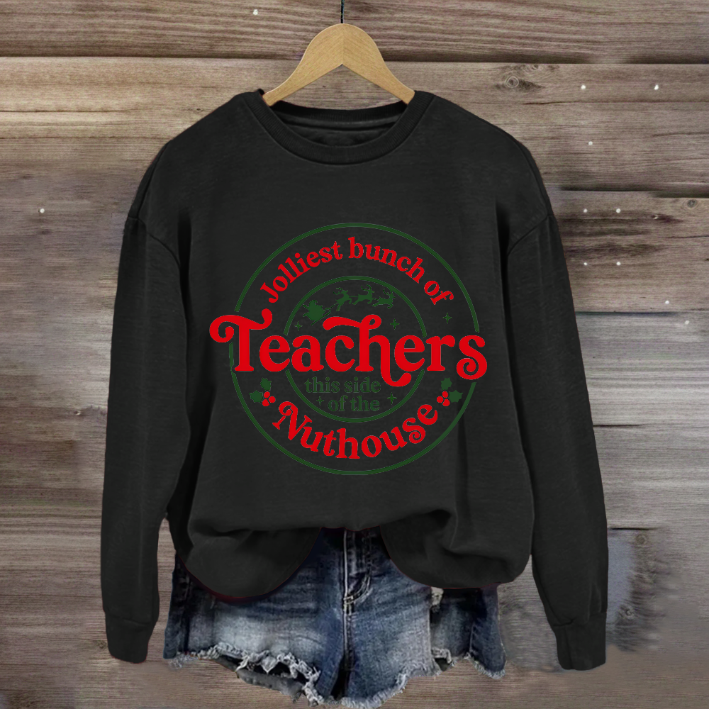 Jolliest Bunch Of Teacher Sweatshirt