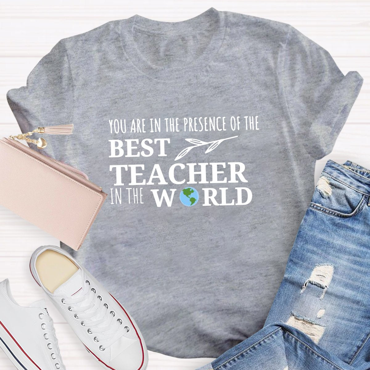 You Are In The Presence Of The Best Teacher Shirt