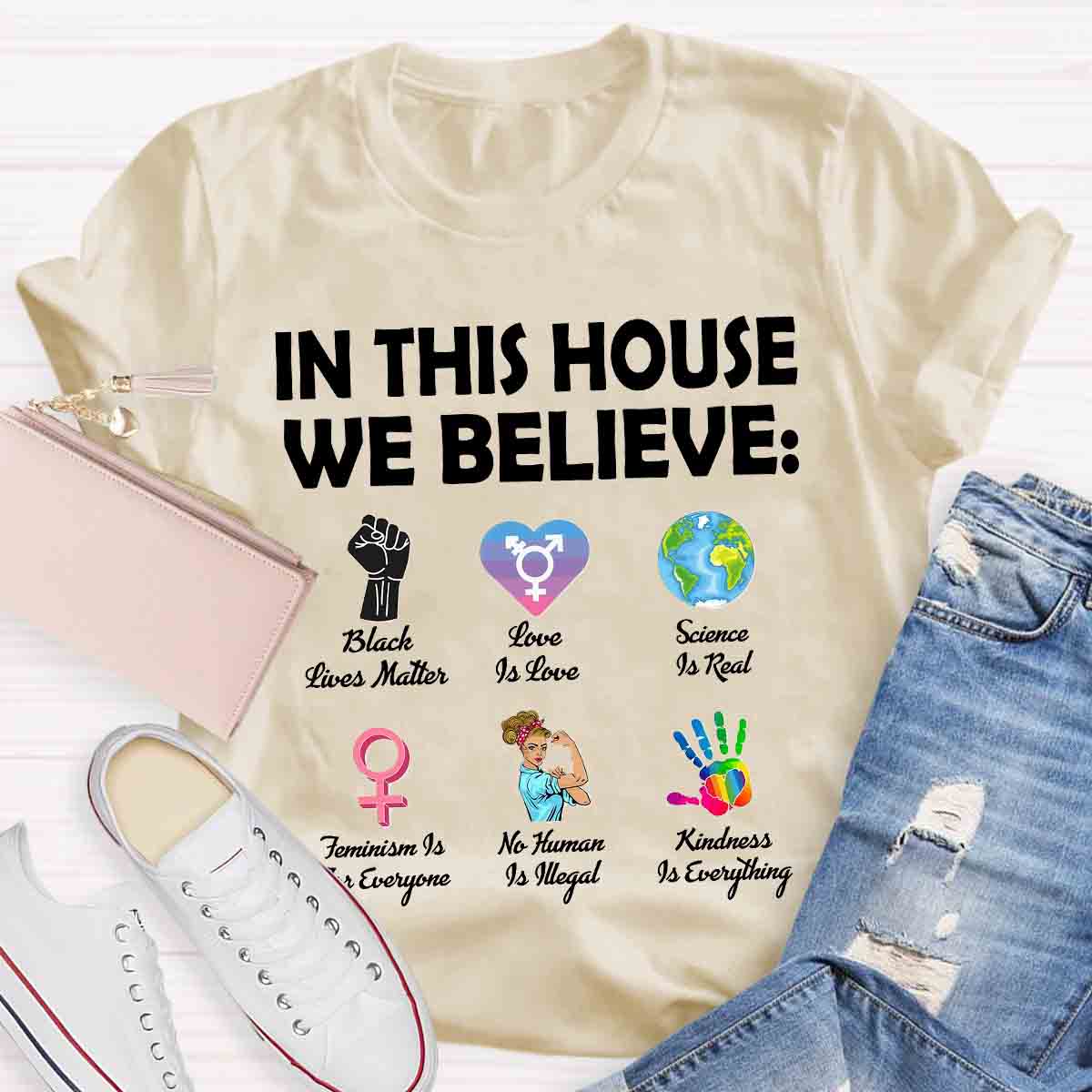 In This House We Believe Teacher T-Shirt