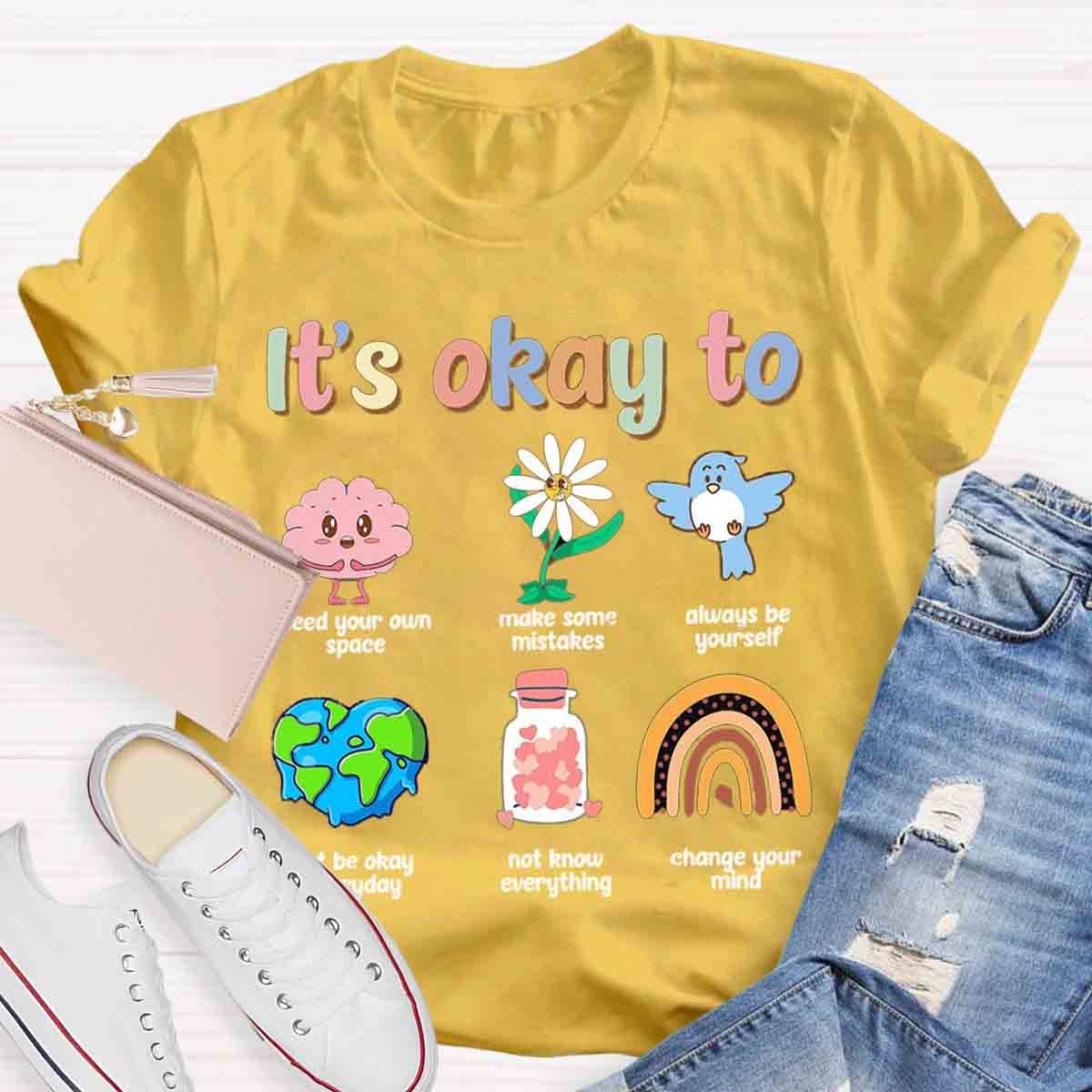 It's Ok To Mental Health Awareness Psychologist Teachers T-Shirt