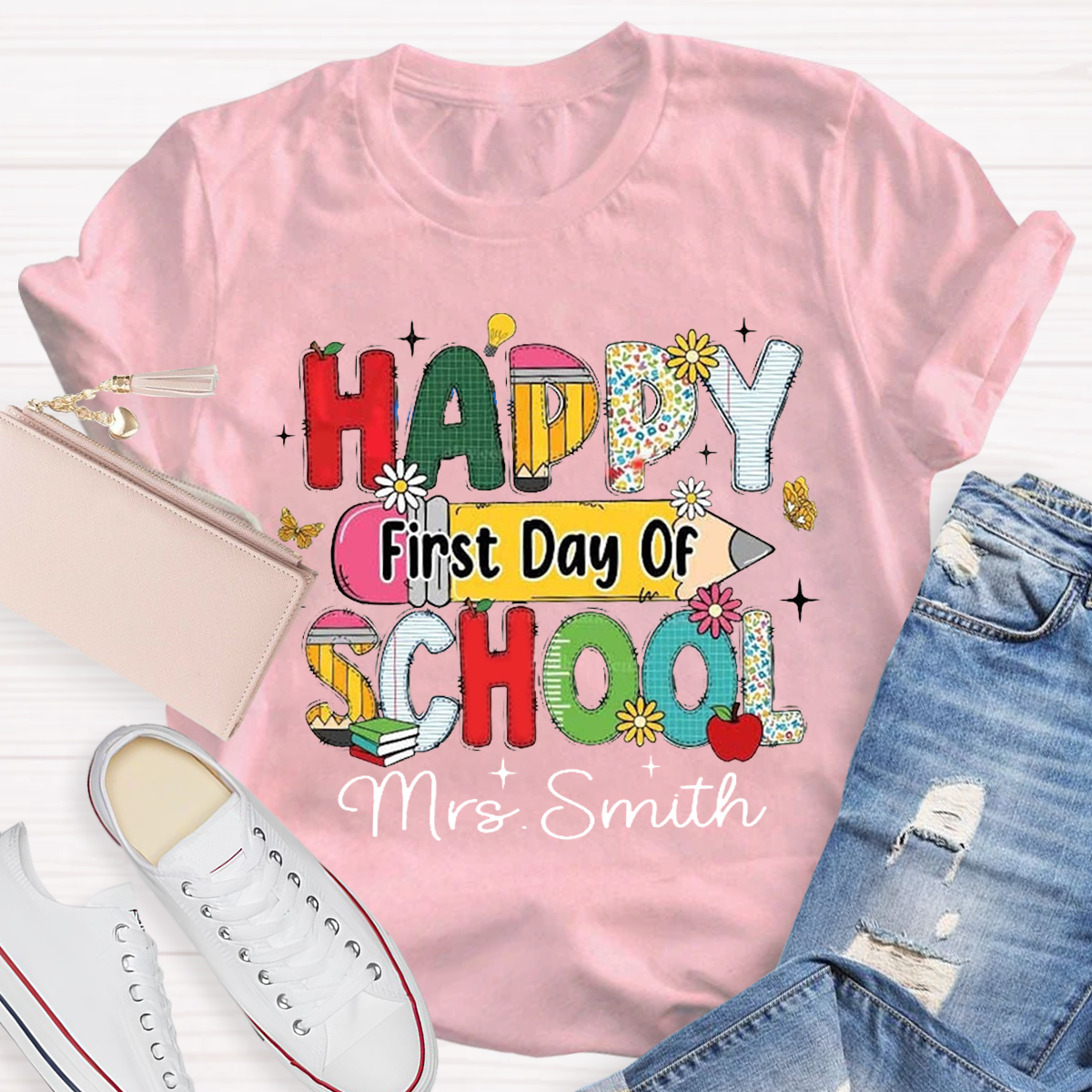 Personalized Your Name Happy First Day Of School Teacher T-Shirt