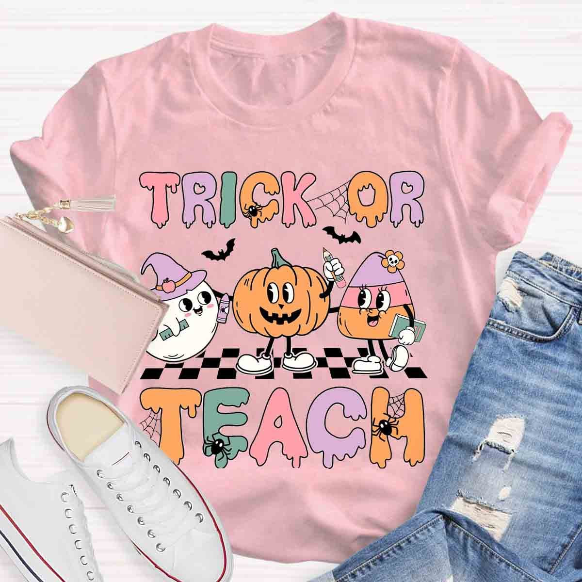 Trick Or Teach Teacher Halloween Shirt