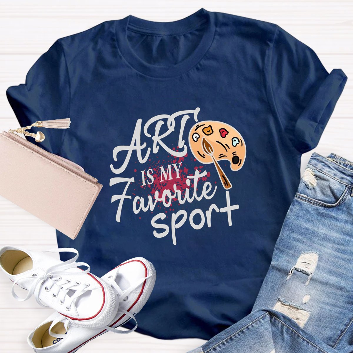 Art Is My Favorite Sport Teacher T-Shirt