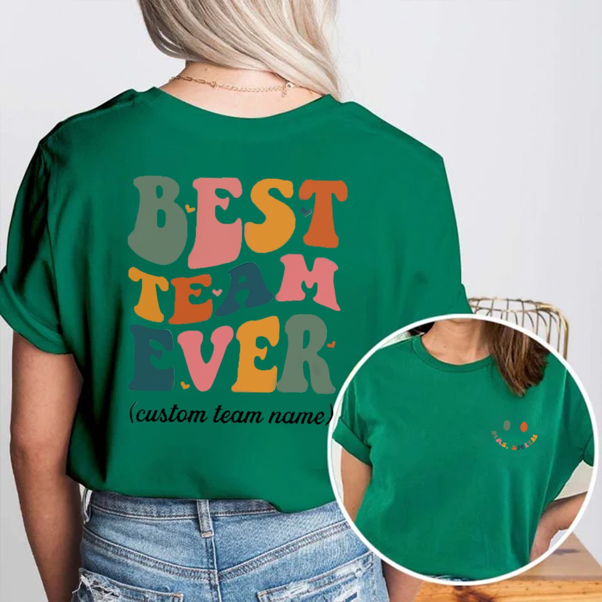 Personalized Best Team Ever Double Print Teacher T-Shirt