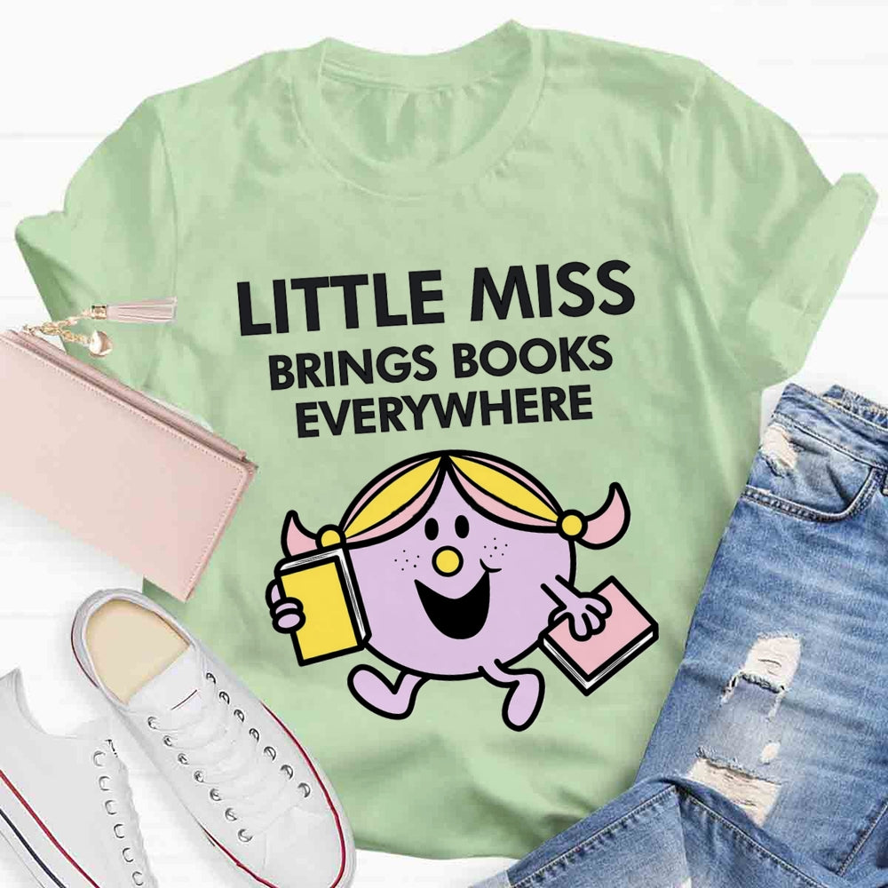 Little Miss Brings Books Everywhere T-shirt