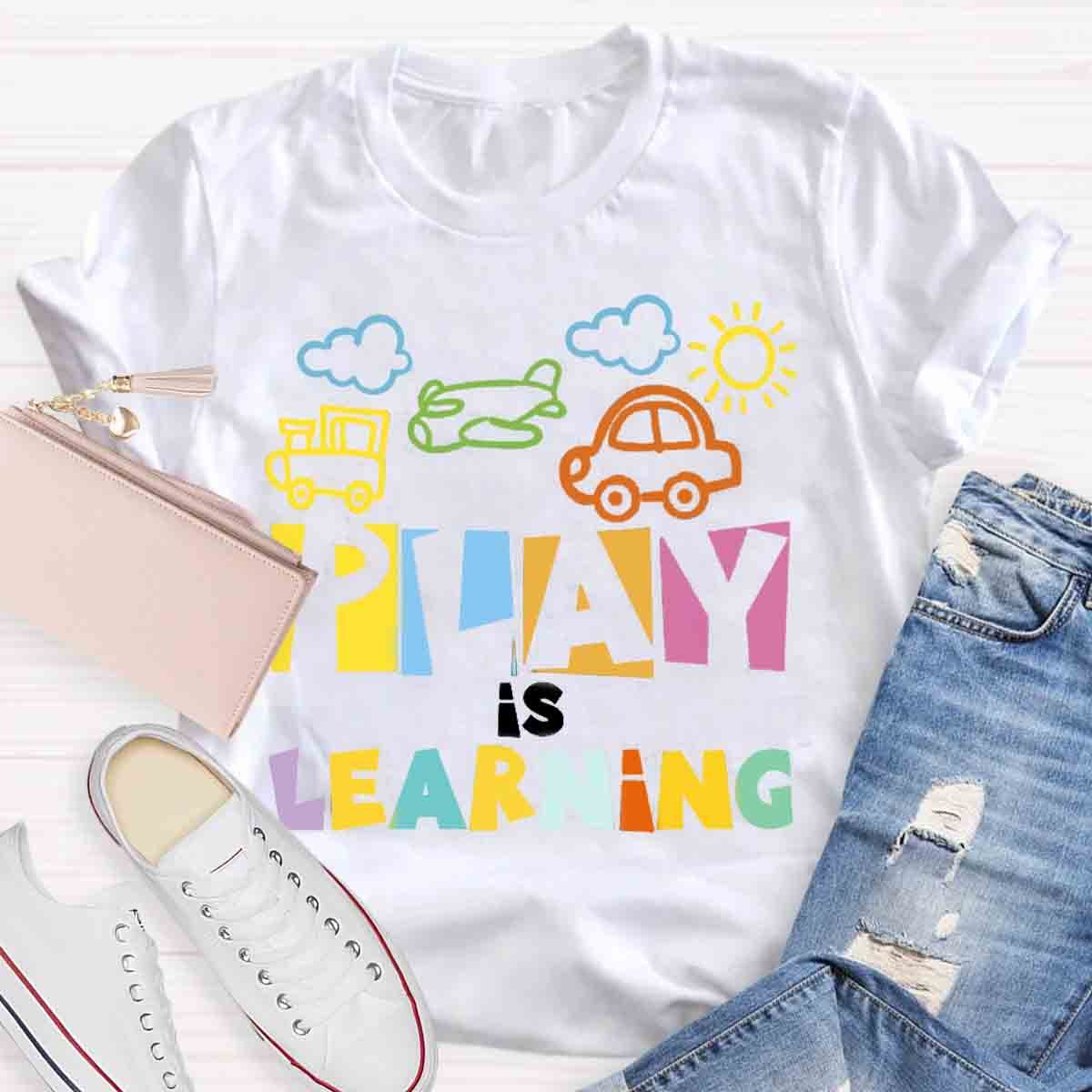 Play Is Learning T-Shirt