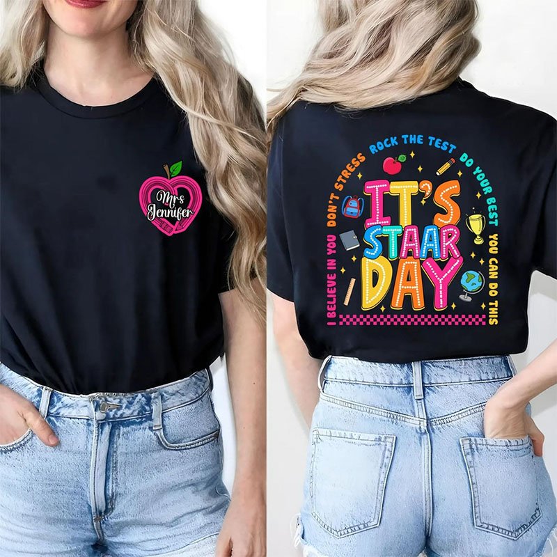 Personalized Name It'S Staar Day Testing Day Double Print Teacher T-Shirt