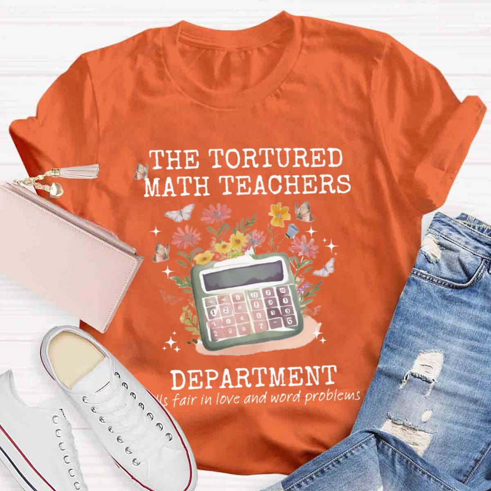 The Tortured Math Teachers Department T-shirt